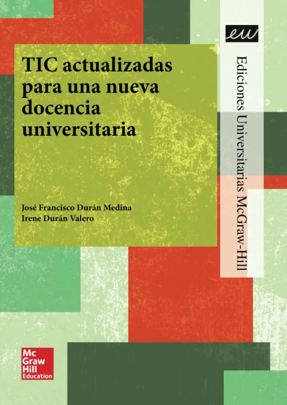 TIC actualizadas para una nueva docencia universitaria