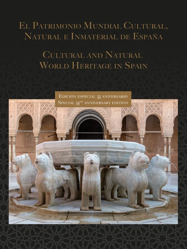 Patrimonio mundial cultural... de España (edición lujo): Cultural and natural world heritage in Spain