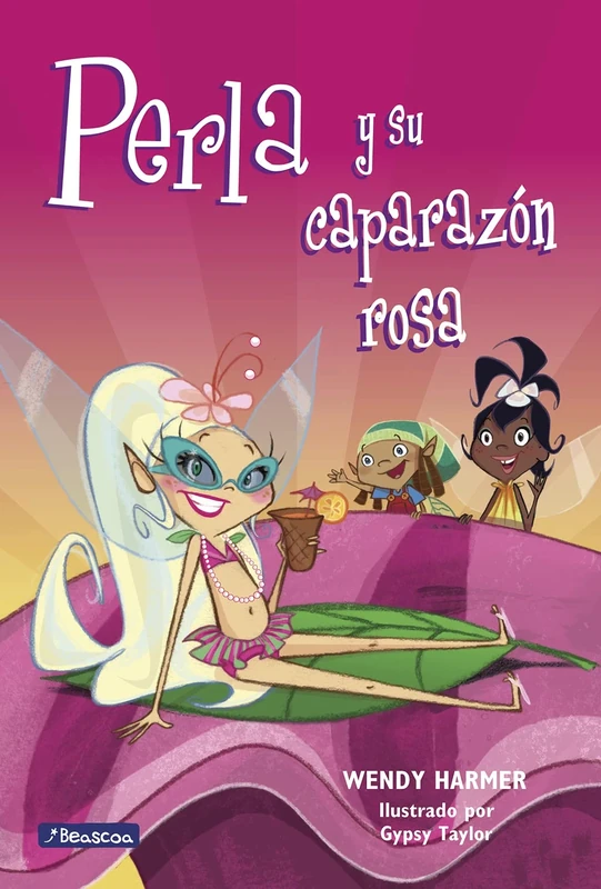 Perla y su caparazon rosa / Pearlie and Her Pink Shell: 9 (Perla / Perlie)