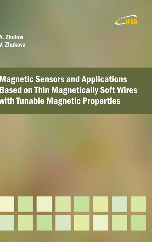 Magnetic Sensors and Applications Based on Thin Magnetically Soft Wires with Tunable Magnetic Properties
