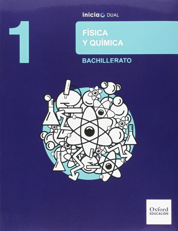 Inicia Física y Química 1.º Bachillerato. Libro del alumno (Inicia Dual)