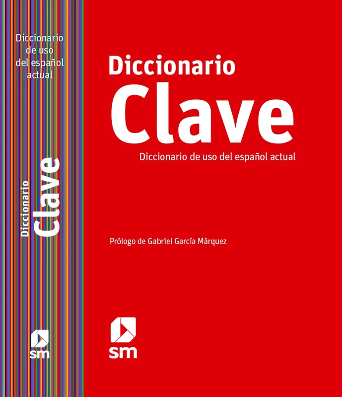CLAVE - Diccionario de uso del espanol actual: Diccionario Clave del uso del e