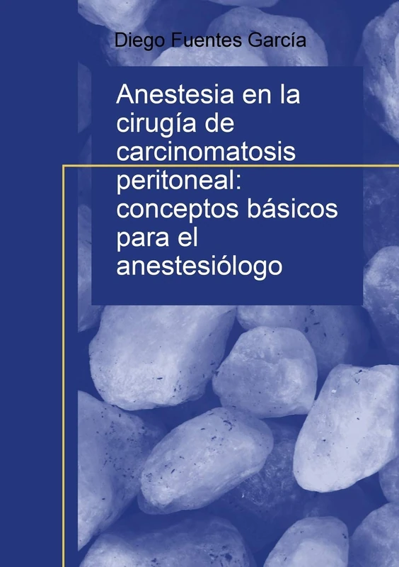 Anestesia en la cirugía de carcinomatosis peritoneal: conceptos básicos para el anestesiólogo - Image 1