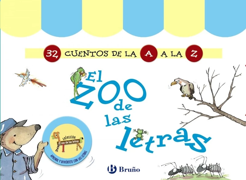 El zoo de las letras (32 Cuentos de la A a la Z) (Castellano - A PARTIR DE 3 AÑOS - LIBROS DIDÁCTICOS - El zoo de las letras)