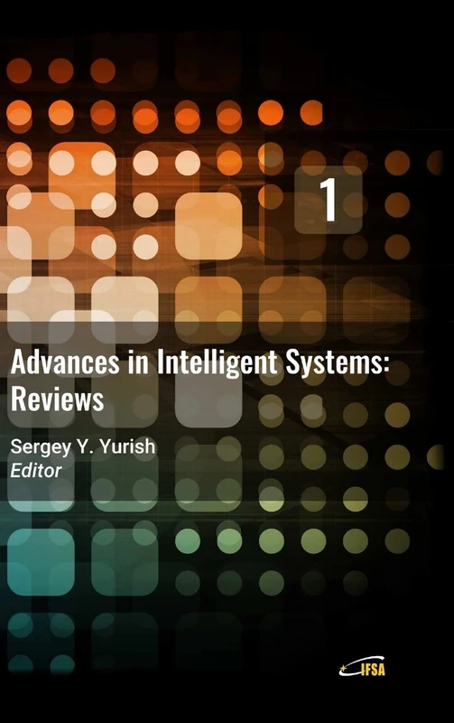Advances in Intelligent Systems: Reviews, Vol. 1 - Image 1