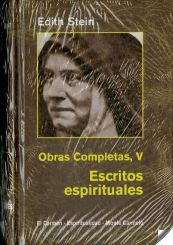 Escritos espirituales : (en el carmelo teresiano, 1933-1942)