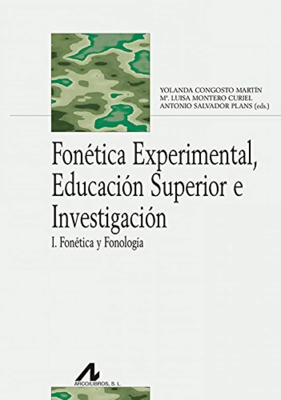 Fonética Experimental, Educación Superior e Investigación: 3 (Bibliotheca Philologica) - Image 1