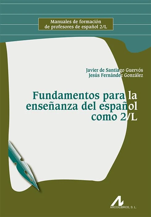 Fundamentos para la enseñanza del español como 2/L (Manuales de formación de profesores de español 2/L)