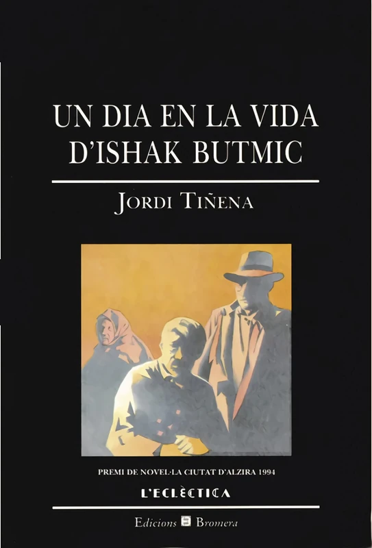 Un dia en la vida d'Ishak Butmic: 31 - Edicions Bromera