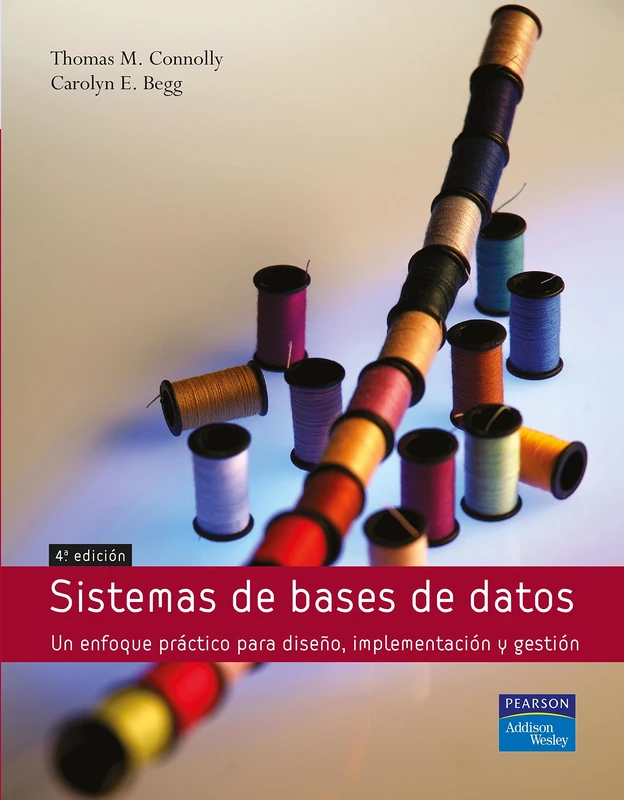 Sistemas de Bases de Datos: Un Enfoque Practico Para Diseno, Implementacion y Gestion