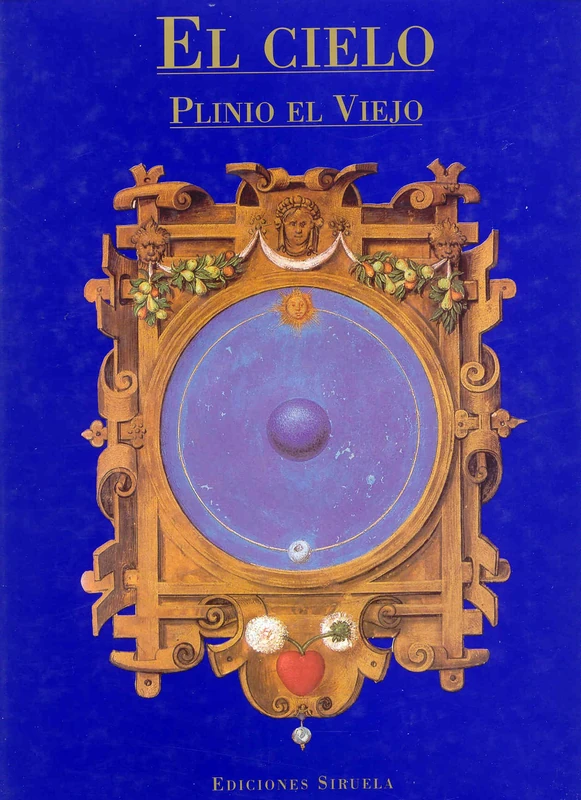 El cielo / The Sky: Según Plinio el viejo / According to Pliny the Elder: 7 (La Biblioteca Azul / Serie mayor)