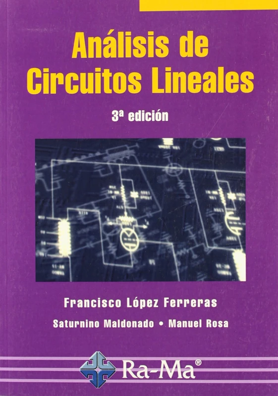 Análisis de Circuitos Lineales. 3ª Edición