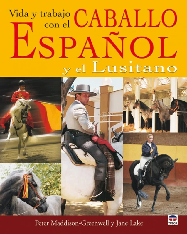 Vida y trabajo del caballo espanol y lusitano/ Life and Work of the Spanish and Lusitano Horse
