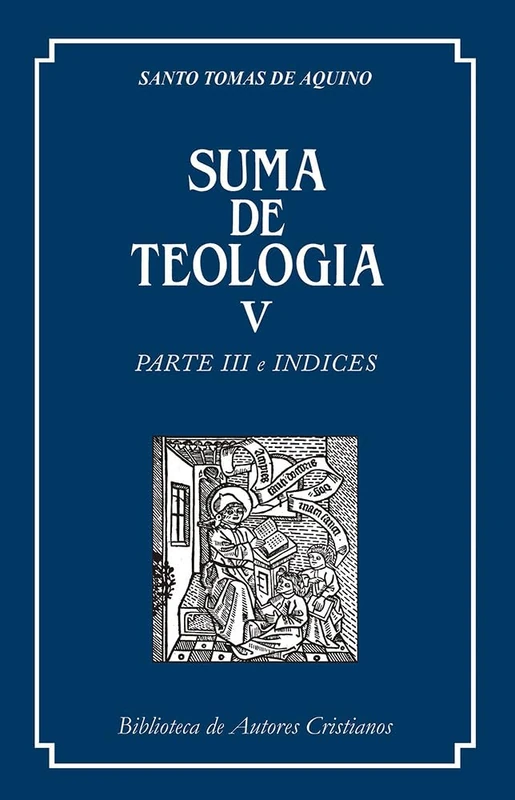 Suma de teología. V: Parte III e índices: 46 (MAIOR)