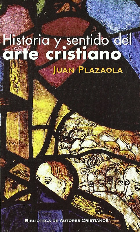 Historia y sentido del arte cristiano (MAIOR)