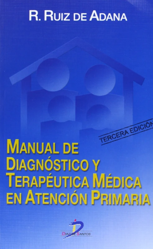 Manual de diagnóstico y terapéutica médica en atención primaria