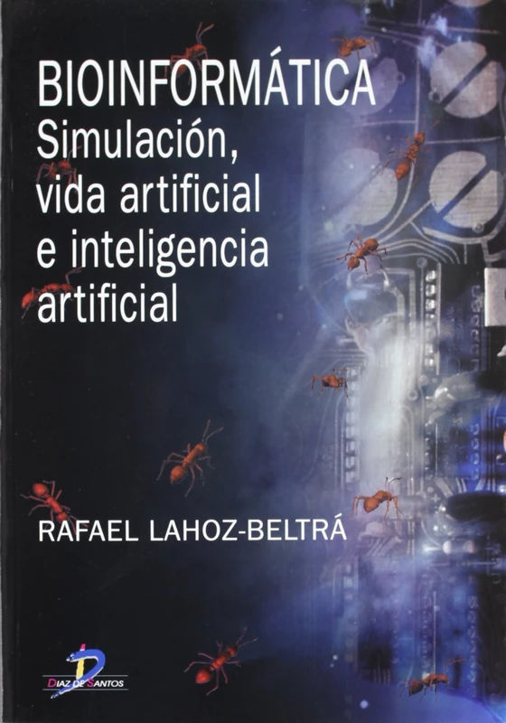 Bioinformatica - Simulacion Vida Artificial E Inteligencia Artificial