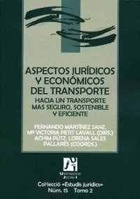 Aspectos jurídicos y económicos del transporte: hacia un transporte más seguro, sostenible y eficiente: 15 (Estudis jurídics) - Image 1