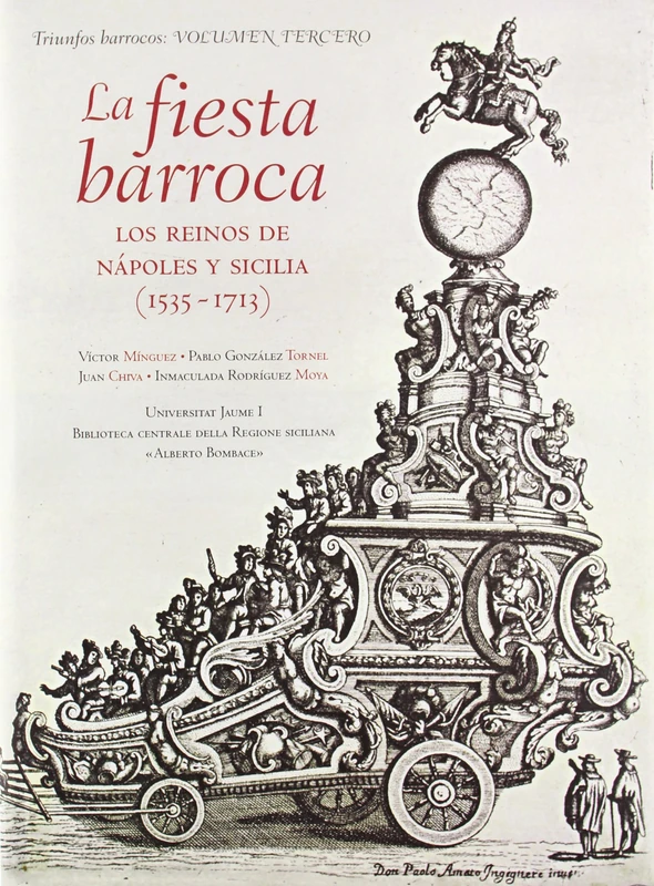 La fiesta barroca. Los reinos de Nápoles y Sicilia (1535-1713).
