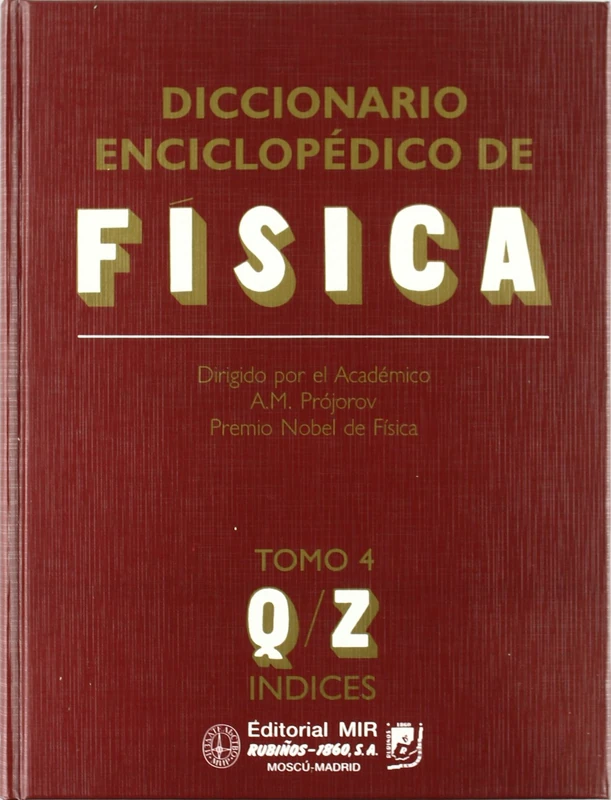 Diccionario enciclopedico de fisica / Encyclopedic dictionary of physics: 4 (Fondos Distribuidos)