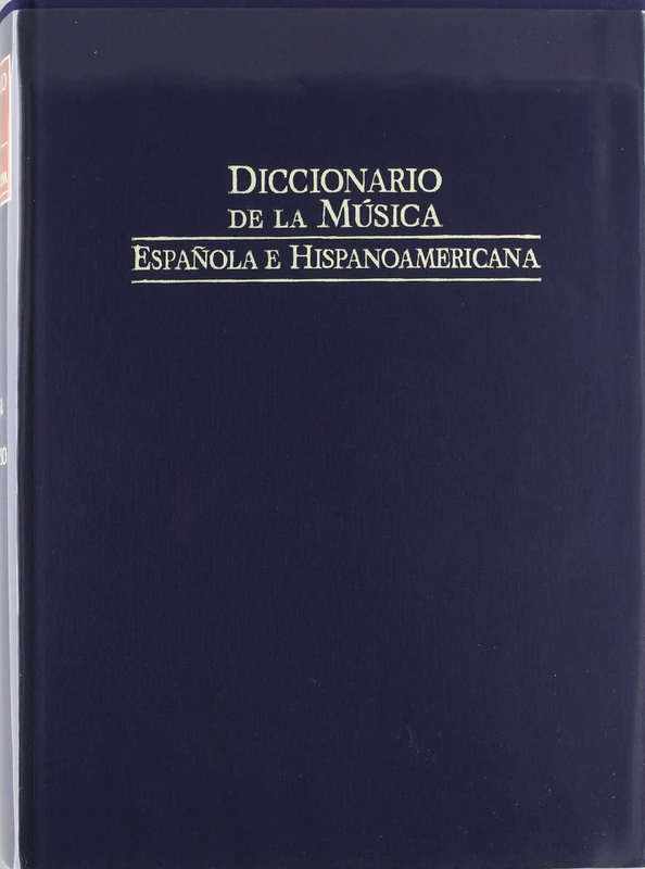 Diccionario de La Musica Espa~nola E Hispanoamericana: Corella - Fattoruso: 4 (Fondos Distribuidos) - Image 1