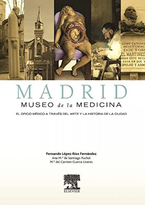 Madrid: Museo de La Medicina: El Oficio Maedico a Travaes del Arte y La Historia de La Ciudad