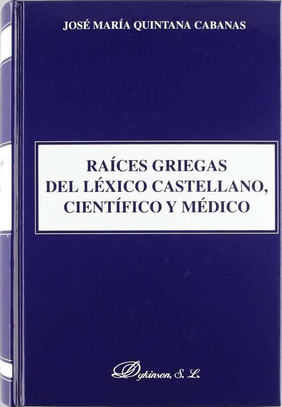 Raices Griegas del Lexico Castellano, Cientifico y Medico - Image 1