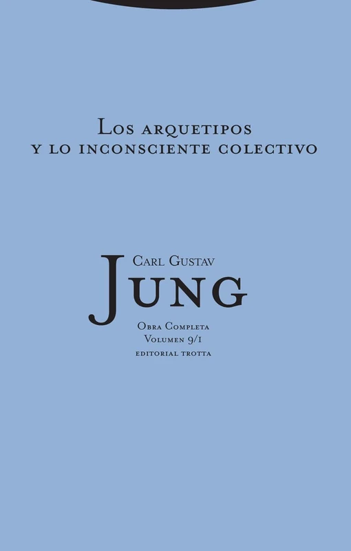Los arquetipos y lo inconsciente colectivo: Vol. 9/1 (Obras Completas de Carl Gustav Jung)