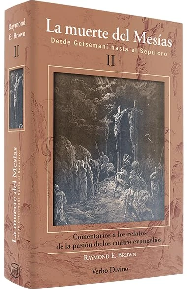 La muerte del Mesías II: Desde Getsemaní hasta el Sepulcro (Grandes obras)