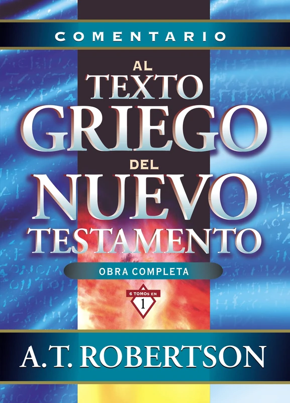 Comentario Al Texto Griego del Nuevo Testamento (Comentario Exegético Al Texto Griego del N. T.) - Image 1