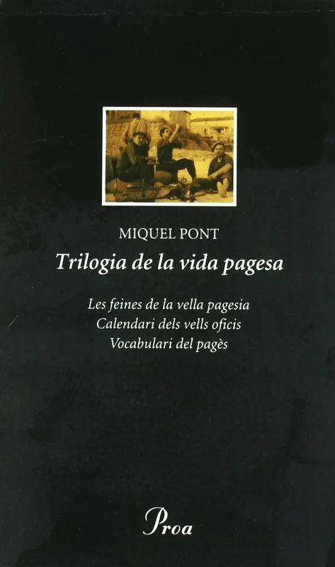 Trilogia de la vida pagesa (FORA COL·LEC)