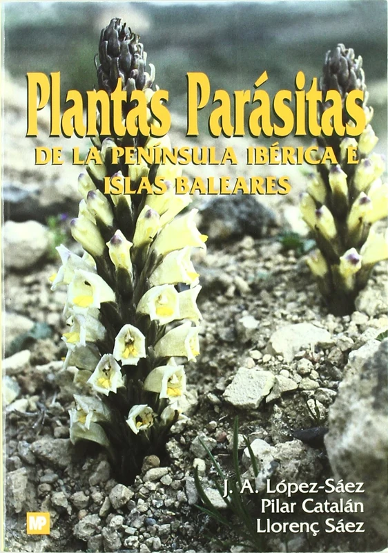 Plantas parásitas de la Península Ibérica e Islas Baleares (Botánica)