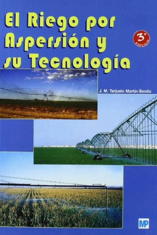 El Riego Por Aspersion y Su Tecnologia (Agricultura)