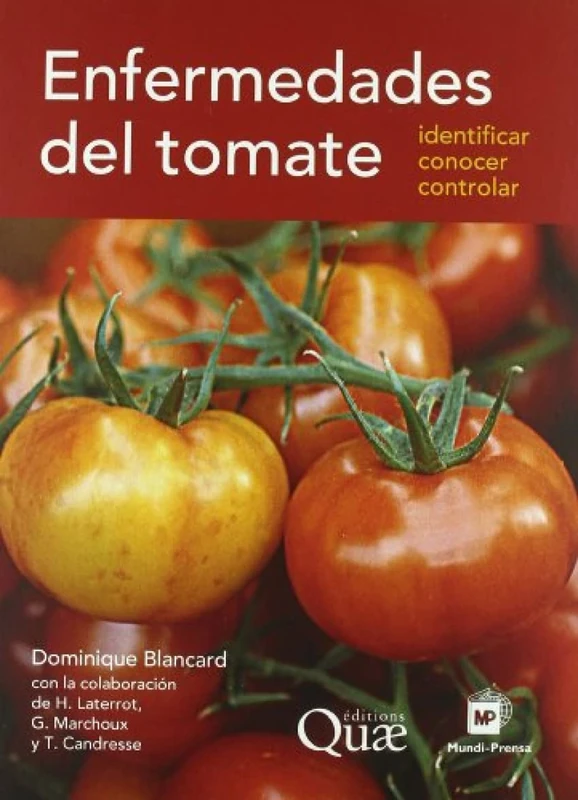 Enfermedades del tomate (Patologia Vegetal) - Mundi-Prensa
