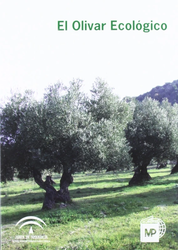 El olivar ecológico (Agricultura)