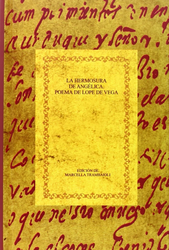 La hermosura de Angélica: un poema de Lope de Vega (Biblioteca áurea hispánica)