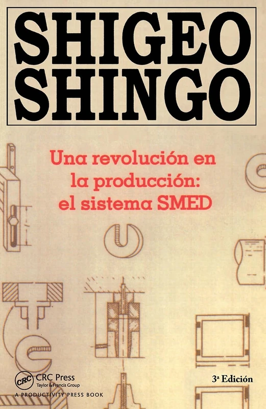 Una revolutión en la productión: el sistema SMED, 3a Edicion - Image 1