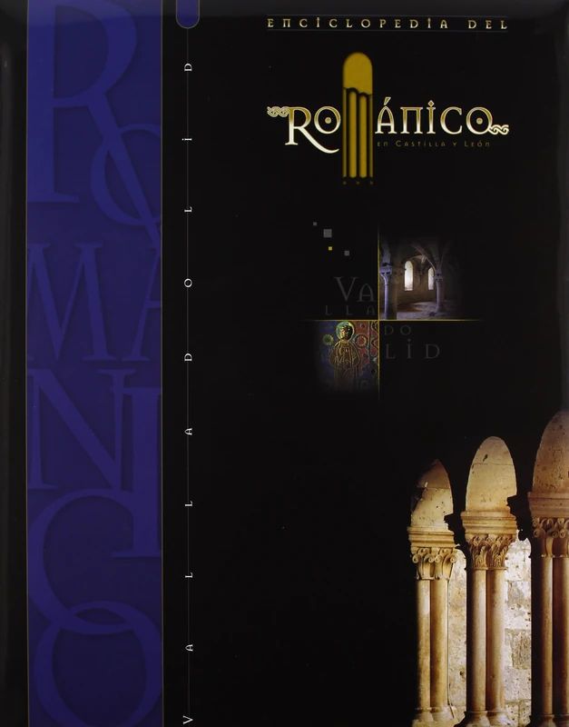 Valladolid (Enciclopedia del Románico en Castilla y León, Band 2)