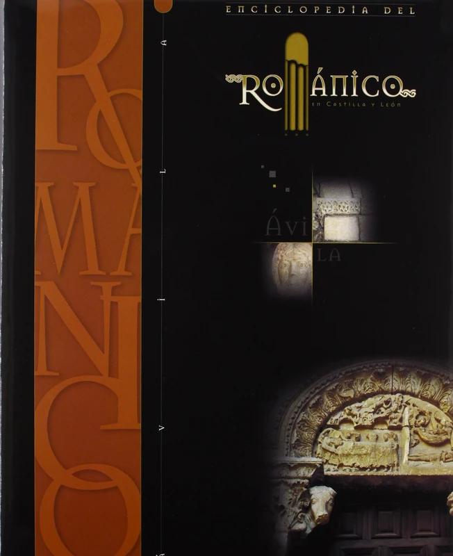 Ávila (Enciclopedia del Románico en Castilla y León, Band 7)