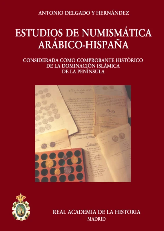 ESTUDIOS DE NUMISMÁTICA ARÁBICO-HISPAÑA (Antiquaria Hispánica.) - Image 1