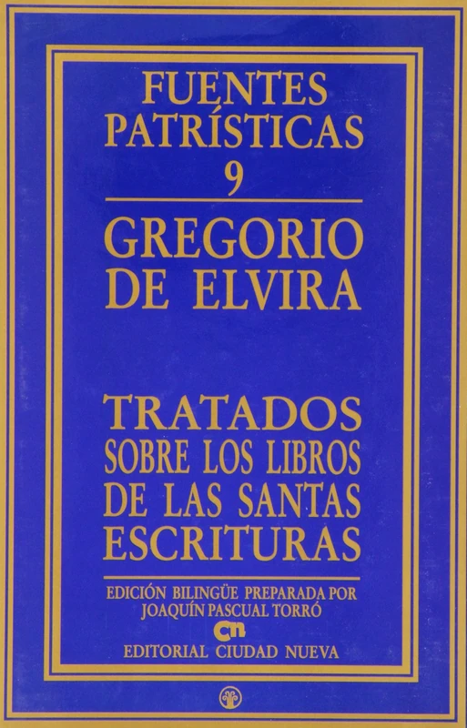 Tratados sobre los libros de las Santas Escrituras: 9 (Fuentes Patrísticas, sección textos)