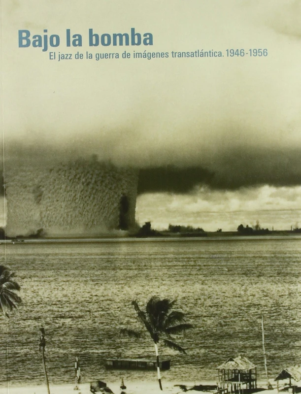 Bajo la bomba : el jazz de la guerra de imágenes transatlàntica, 1946-1956 - Image 1