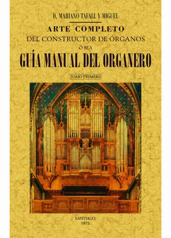 Arte completo del constructor de órganos, ó sea, guía manual del organero: 4 - Image 1