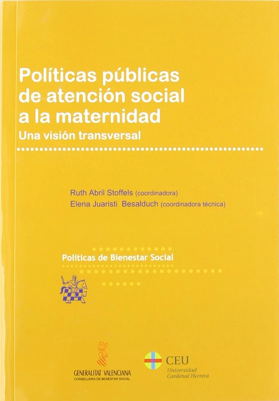 Políticas públicas de atención social a la maternidad : una visión transversal
