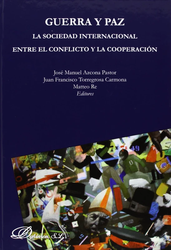 Guerra y Paz: La Sociedad Internacional Entre El Conflicto y La Cooperacion - Image 1