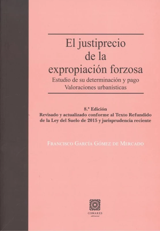 El justiprecio de la expropiación forzosa