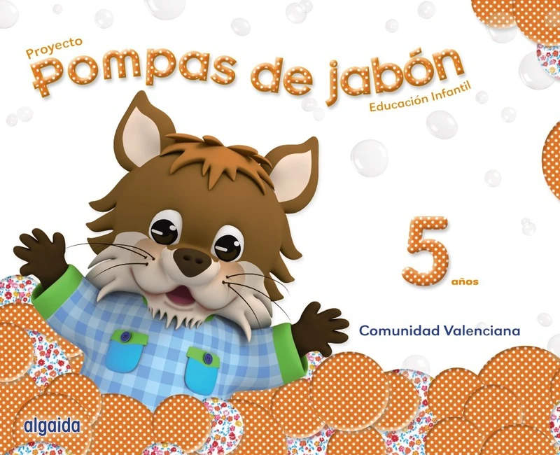 Pompas de Jabon - Educacion Infantil 5 Anos - Algaida Editores