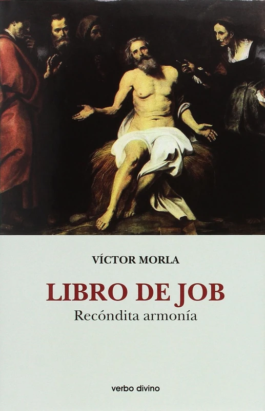 Libro de Job: Recóndita armonía (Comentarios teológicos y literarios del AT y NT)