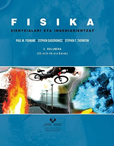 Fisika zientzialari eta ingeniarientzat. 2. bolumena (22.etik - 46.era gaiak) (Unibertsitateko Eskuliburuak - Manuales Universitarios)