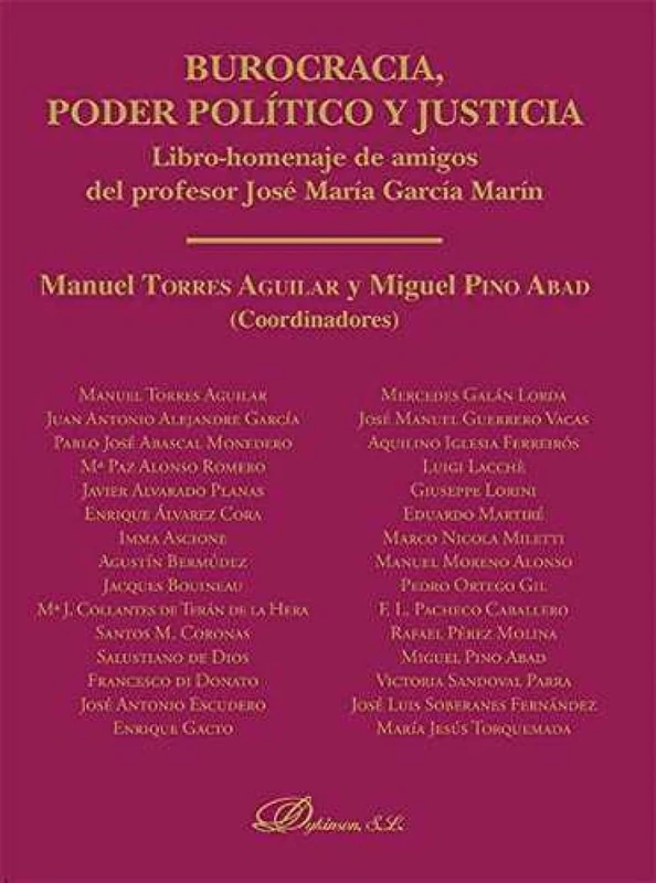 Burocracia, poder político y justicia : libro-homenaje de amigos del profesor José María García Marín